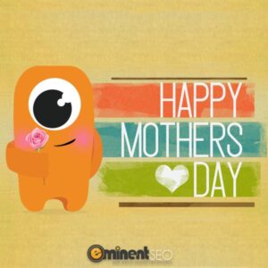 mothers day - Eminent SEO