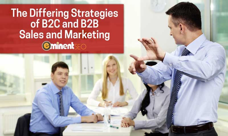 The Differing Strategies of B2C and B2B Sales and Marketing