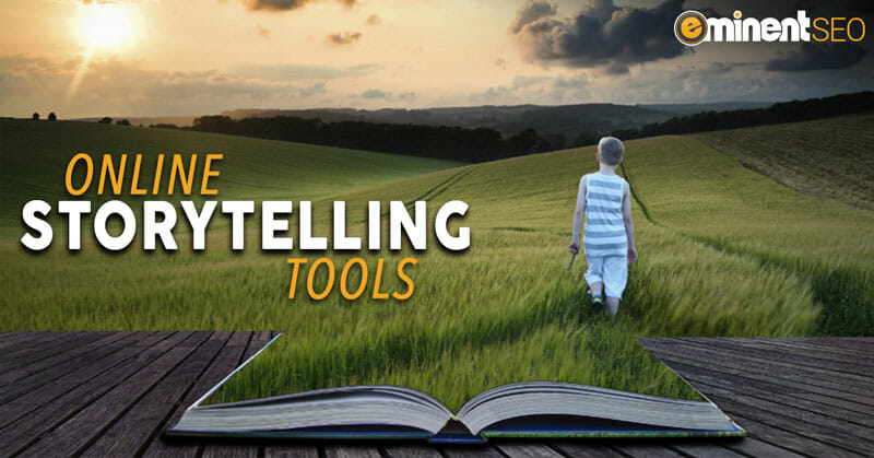 Online Storytelling Tools - Eminent SEO