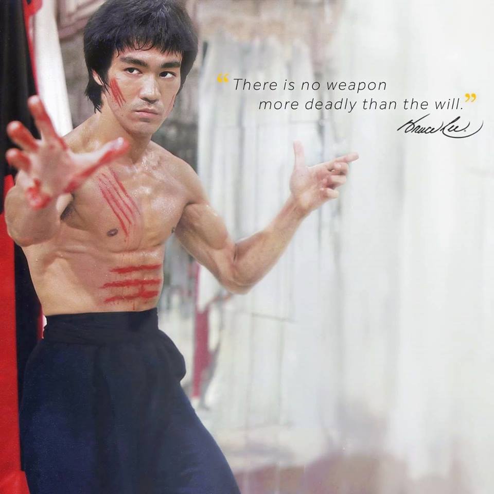 No Weapon More Deadly Than The Will - Bruce Lee - ESEO