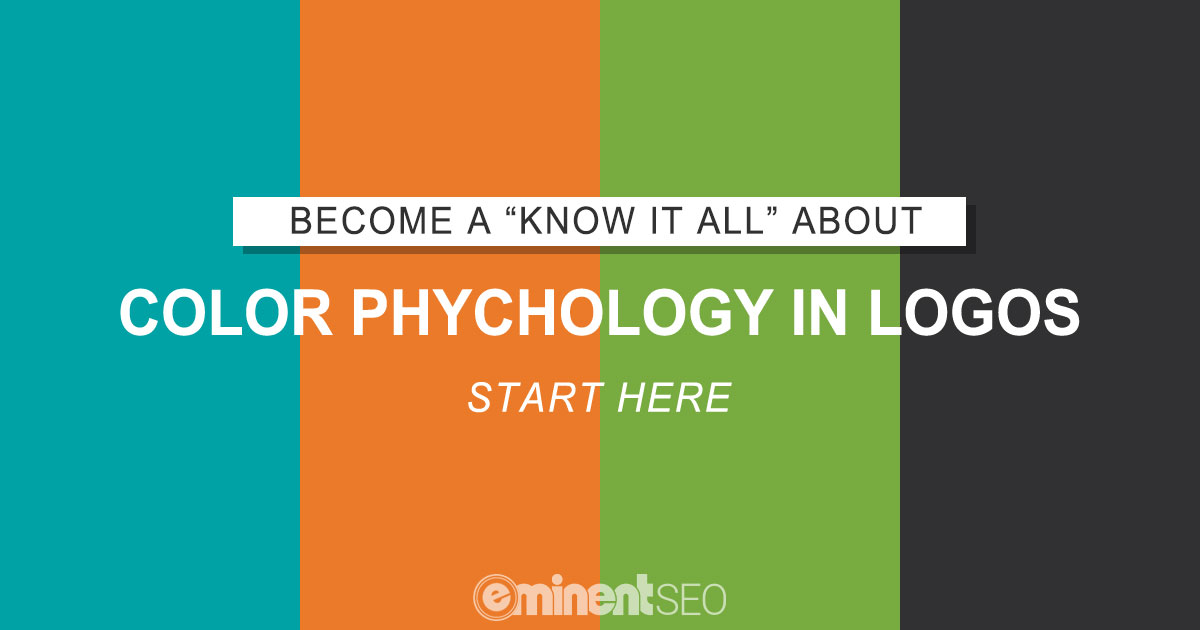 Become A Know It All Color Psychology In Logos - Eminent SEO