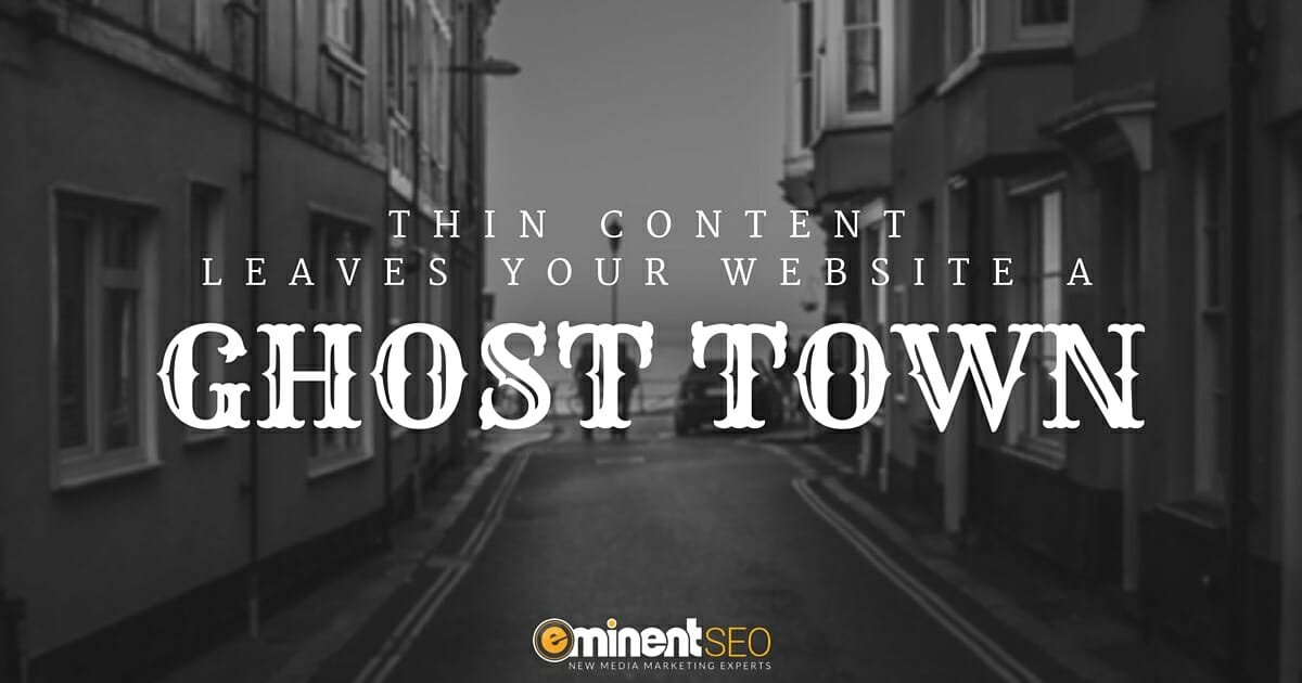 Thin Content Ghost Town - Eminent SEO