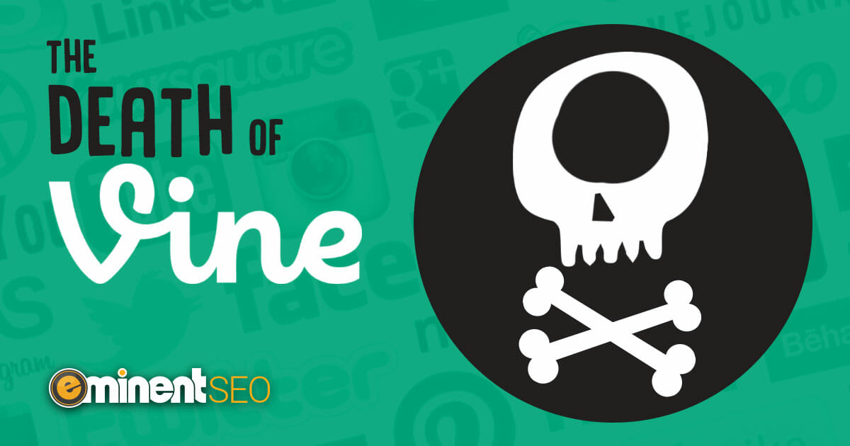 Death Of The Vine App Social Media - Eminent SEO