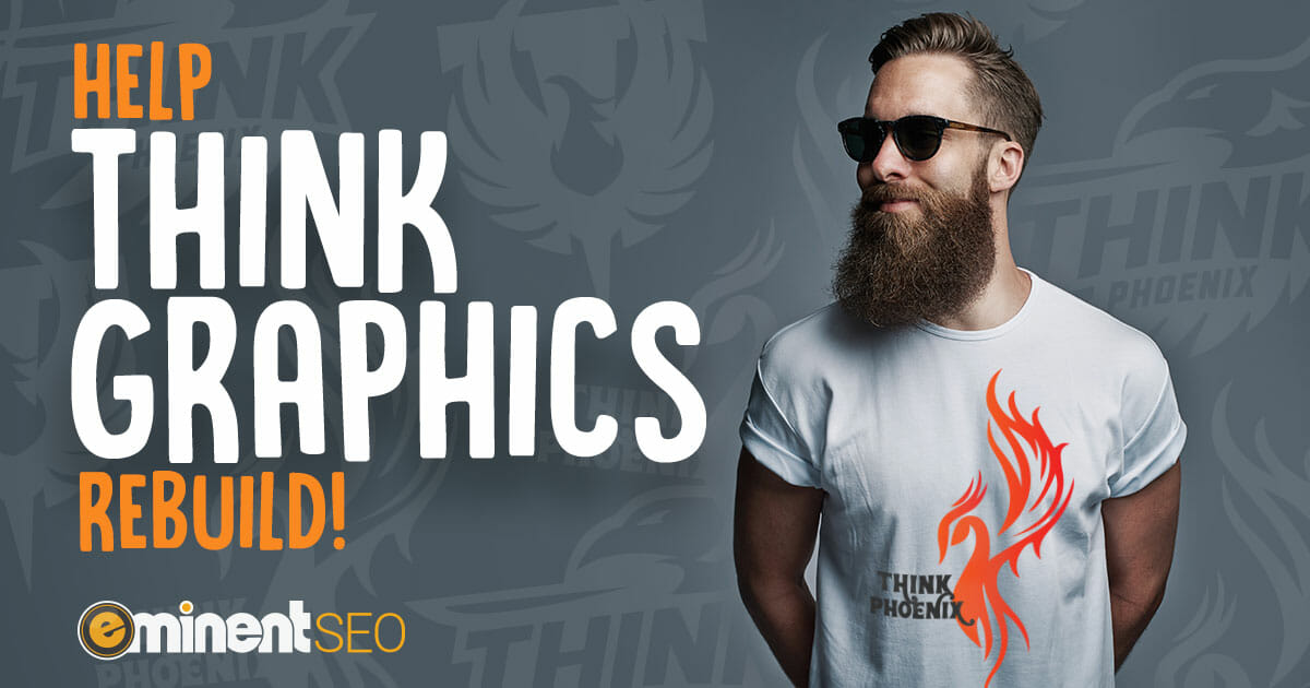 Phoenix Graphics Firm Think Graphics Rebuild - Eminent SEO