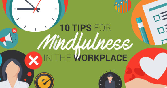 10 Tips Mindfulness In The Workplace - Eminent SEO10 Tips Mindfulness In The Workplace - Eminent SEO