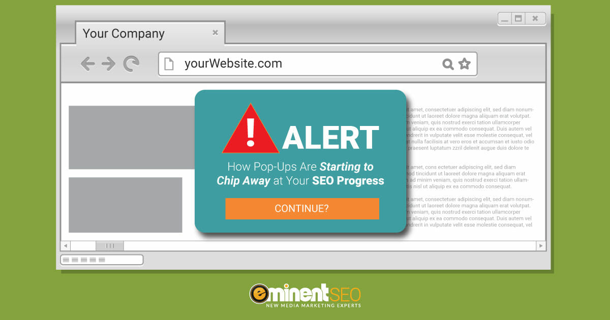 Website Pop-Ups Hurt SEO Progress - Eminent SEO