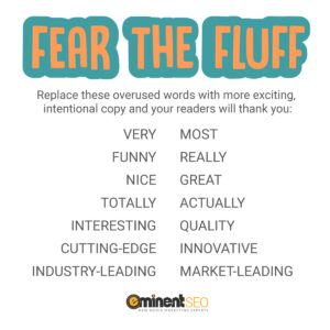 Fear The Fluff Ovoid These Overused Words In Your Copy - Eminent SEO