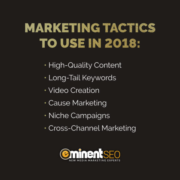 Marketing Tactics To Use In 2018 Keywords Video Content - Eminent SEO