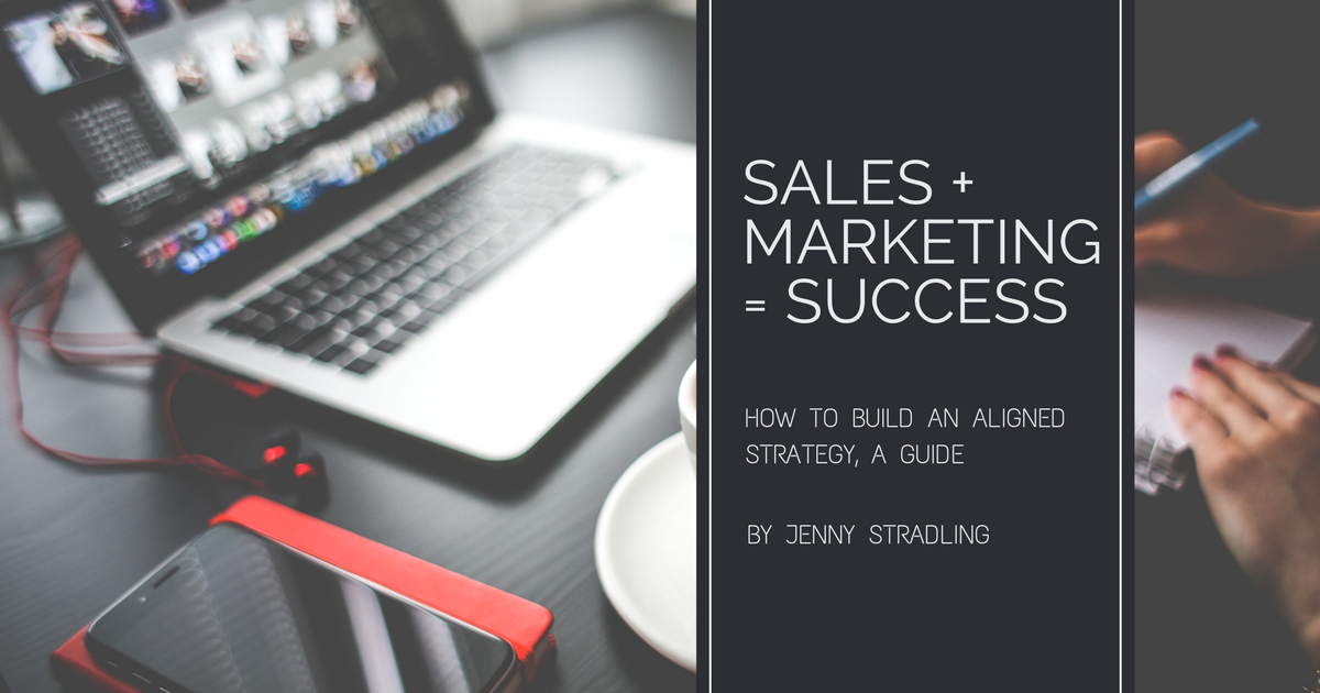 How to Build an Aligned Sales and Marketing Strategy