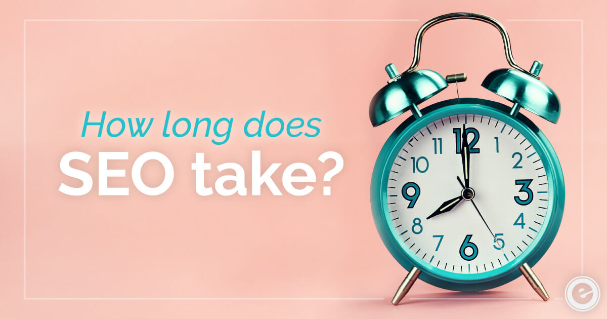 How Long Does SEO Take Clock - Eminent SEO