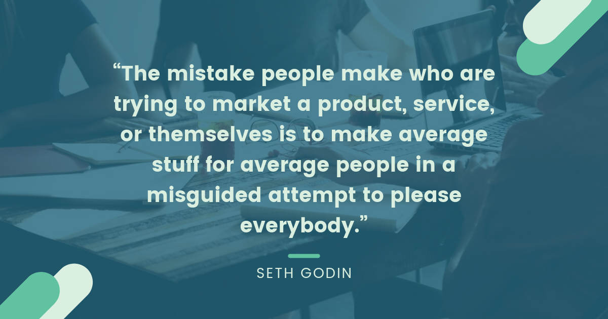 Seek the minimal viable audience - Seth Godin Quote