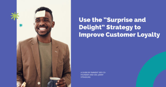 “Surprise and Delight” Strategy
