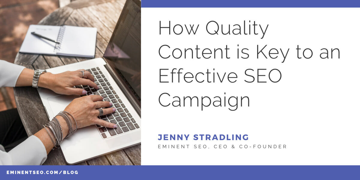How Quality Content is Key to an Effective SEO Campaign