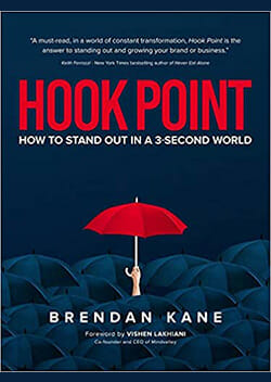 Hook Point: How to Stand Out in a 3-Second World—Brendan Kane