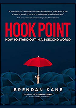 Hook Point: How to Stand Out in a 3-Second World—Brendan Kane