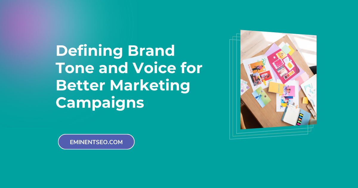 A Guide to Defining Your Brand Tone for Improved Marketing Campaigns