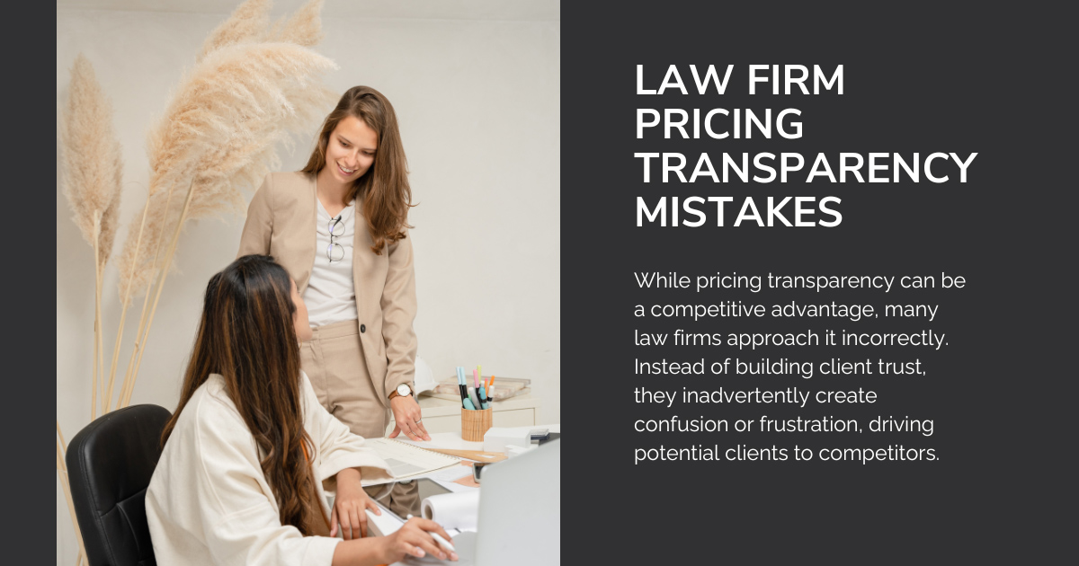 Common Pricing Transparency Mistakes Law Firms Make