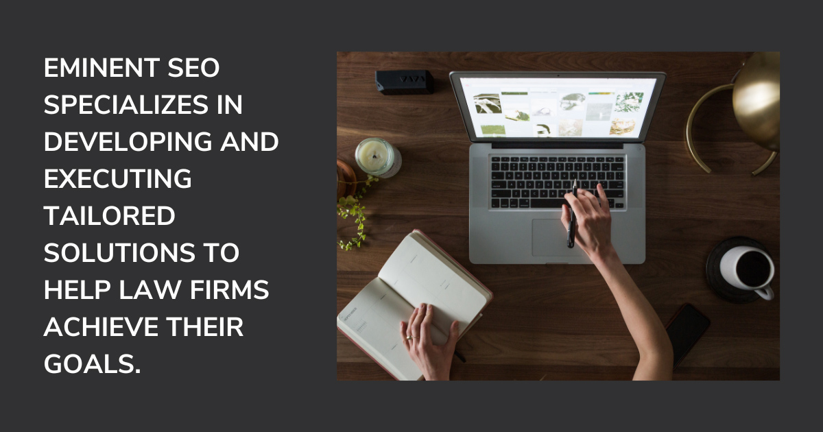 Eminent SEO Helps Law Firms Meet Their Website Goals