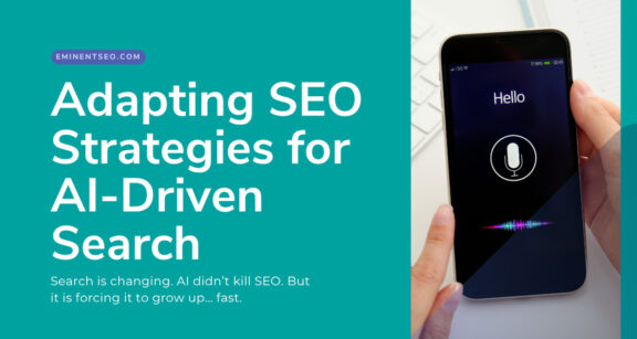 Adapting Your SEO Strategy for AI-Driven Search