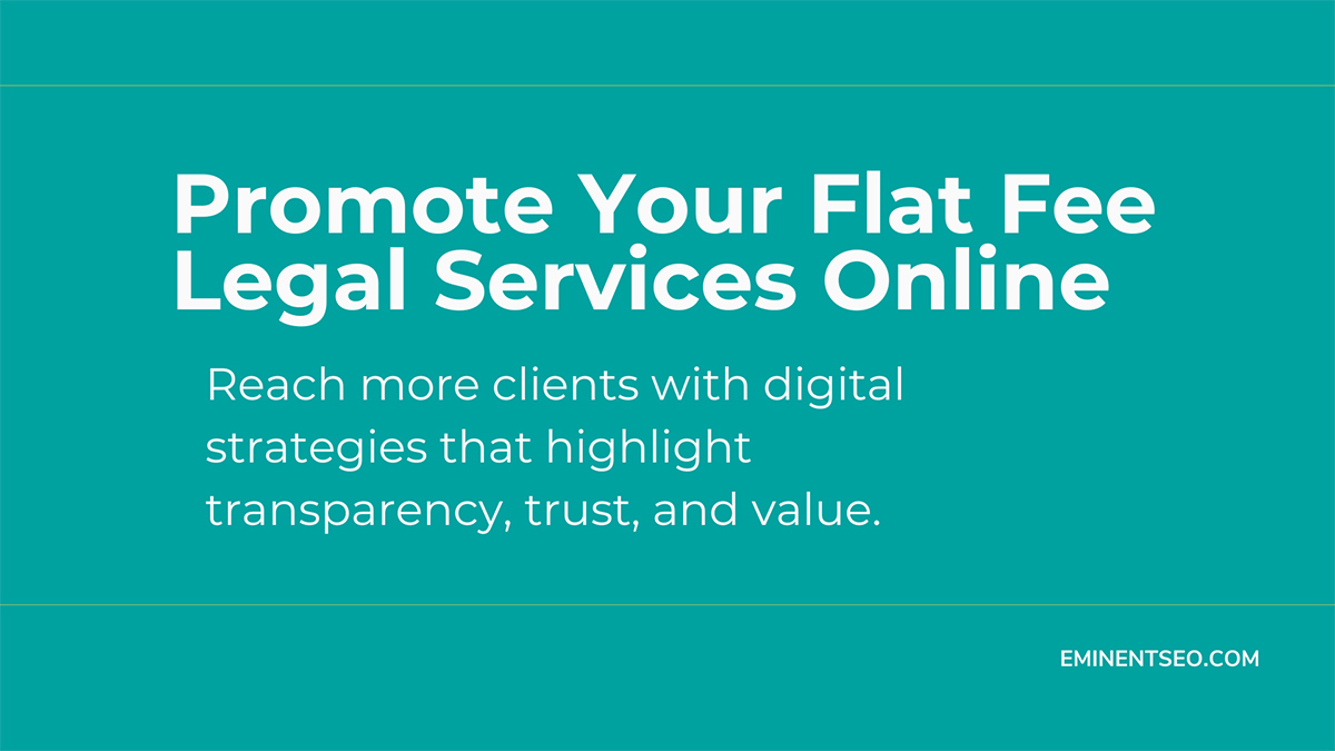 Digital Strategies to Promote Flat Fee Services