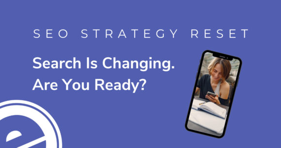 SEO Strategy Reset