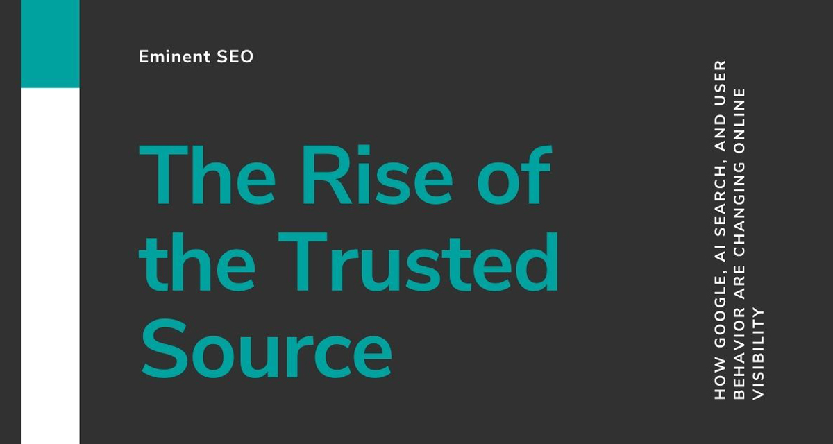 The Rise of the Trusted Source